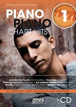 Piano Piano Chart Hits 1, Songbook + CD. Aktuelle Chart Hits in 2 Versionen: Leicht und mittelschwer arrangiert