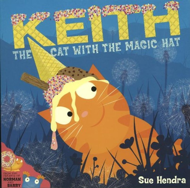 Keith the Cat with the Magic Hat - Hendra, Sue