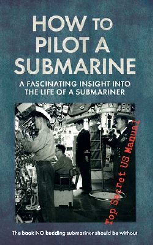 How to Pilot a Submarine