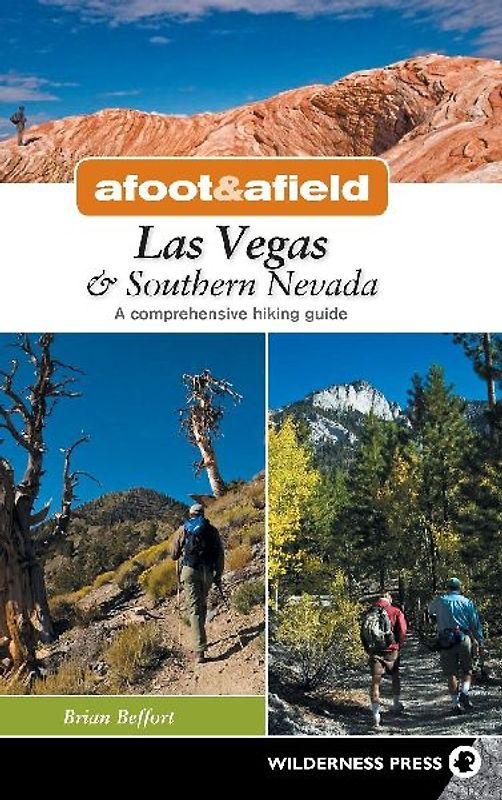 Afoot & Afield: Las Vegas & Southern Nevada