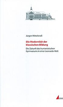 Die Modernität der klassischen Bildung