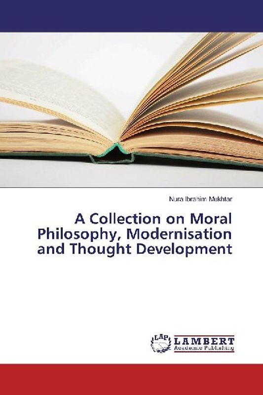 A Collection on Moral Philosophy, Modernisation and Thought Development