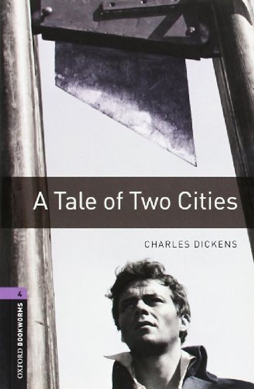 Oxford Bookworms Library / 9. Schuljahr, Stufe 2 - A Tale of two Cities