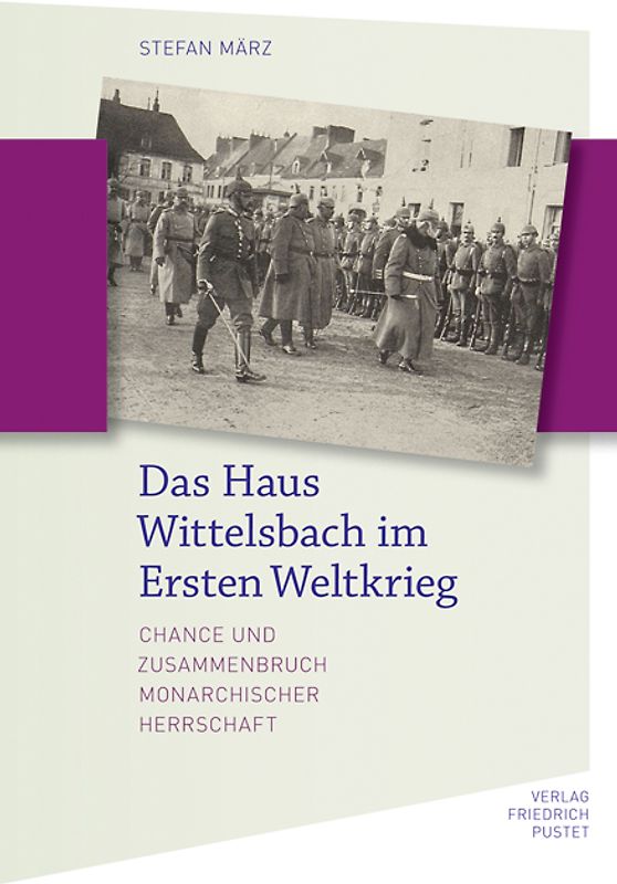 Das Haus Wittelsbach im Ersten Weltkrieg