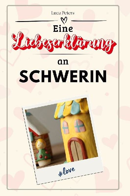 Eine Liebeserklärung an Schwerin