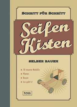 Seifenkisten selber bauen