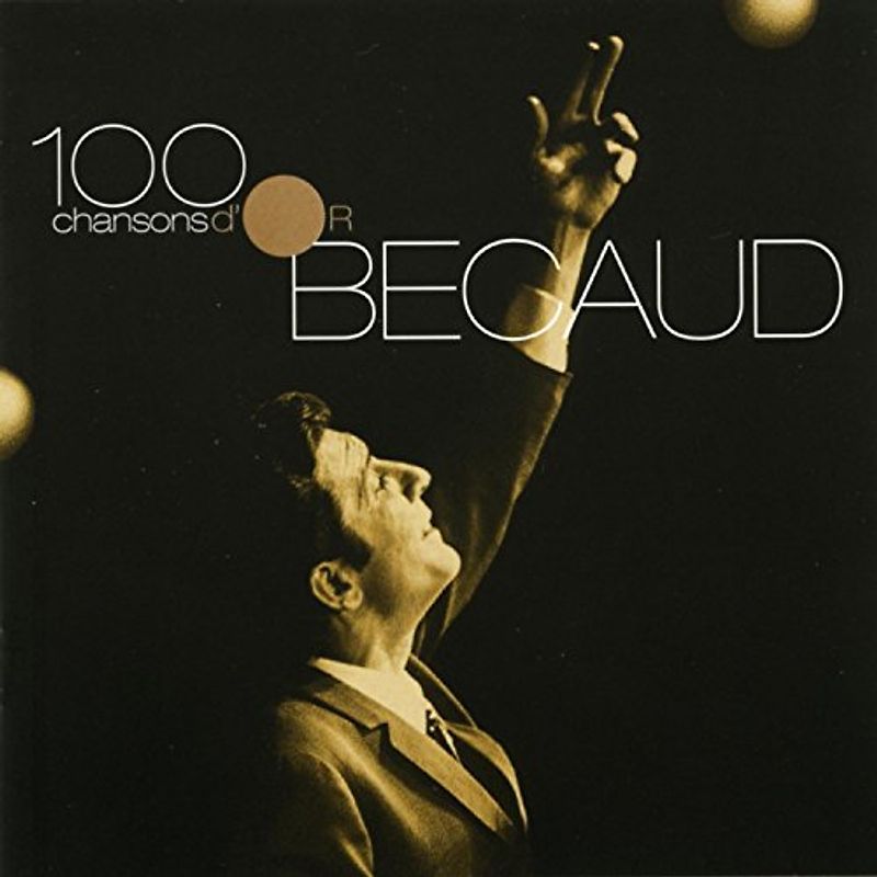 Gilbert Becaud - 100 Chansons d'Or