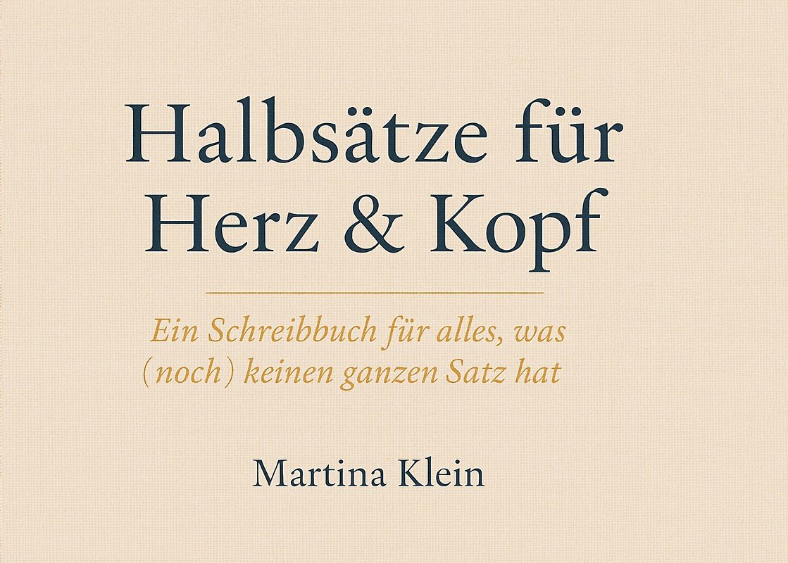 Halbsätze für Herz & Kopf