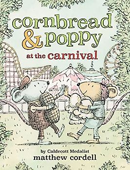 Cornbread & Poppy at the Carnival (Cornbread and Poppy, 2)