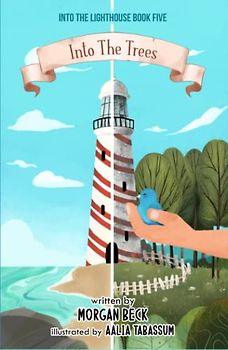 Into the Trees (Into the Lighthouse Books, Band 5)