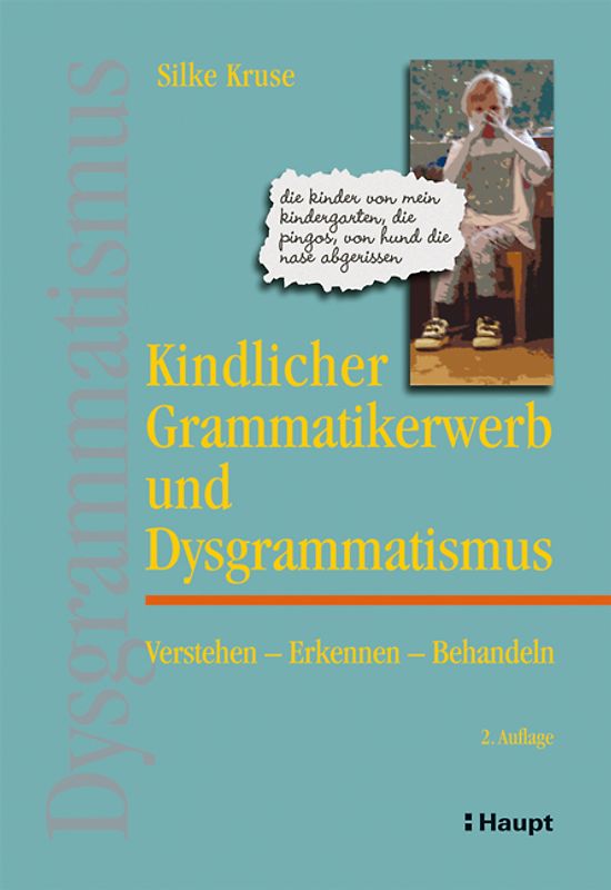 Kindlicher Grammatikerwerb und Dysgrammatismus
