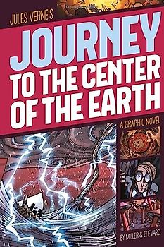 Journey to the Center of the Earth (Graphic Revolve: Common Core Editions): A Graphic Novel