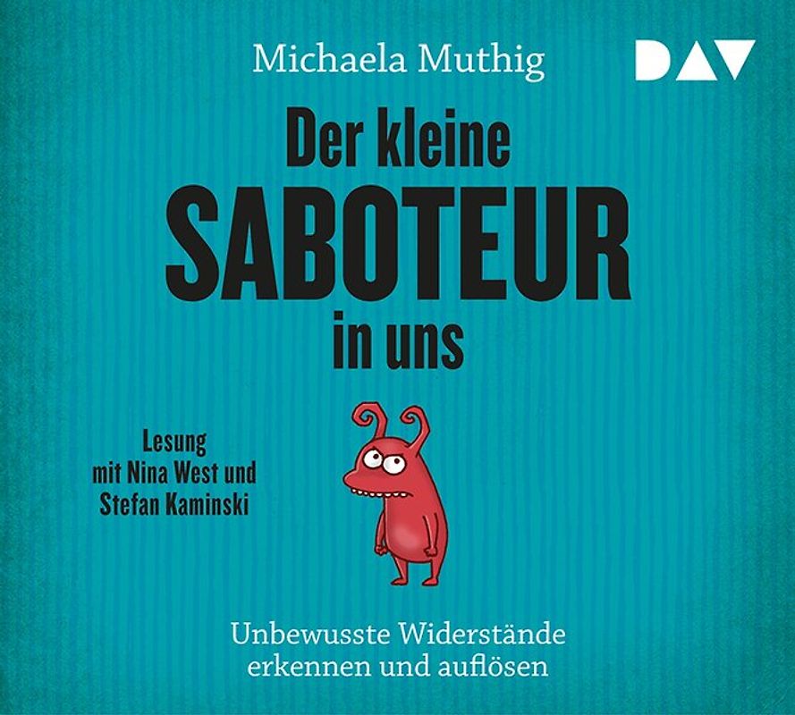 Der kleine Saboteur in uns – Unbewusste Widerstände erkennen und auflösen