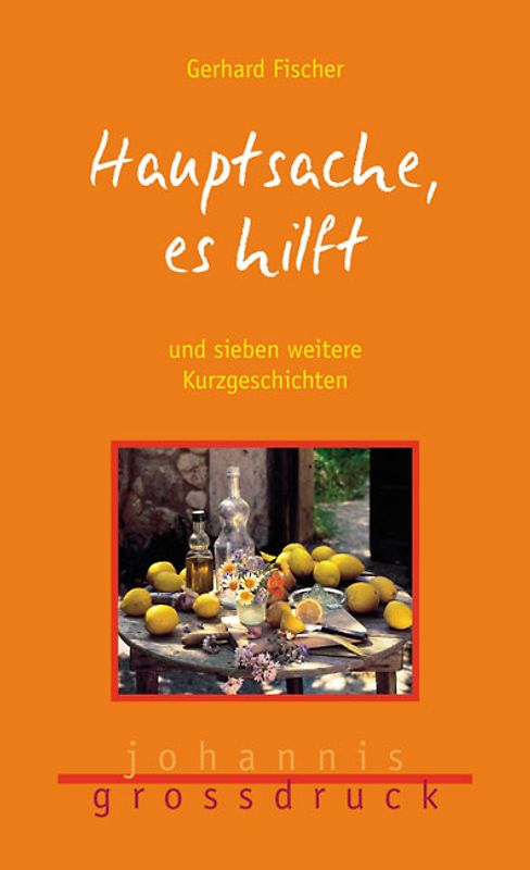 Hauptsache, es hilft