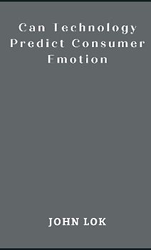 Can Technology Predict Consumer Emotion