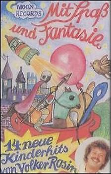 Mit Spass und Fantasie. 14 Kinderhits. Liederbuch mit allen Texten,... / Mit Spaß und Fantasie. Toncassette