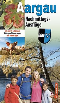 Nachmittags-Ausflüge Aargau