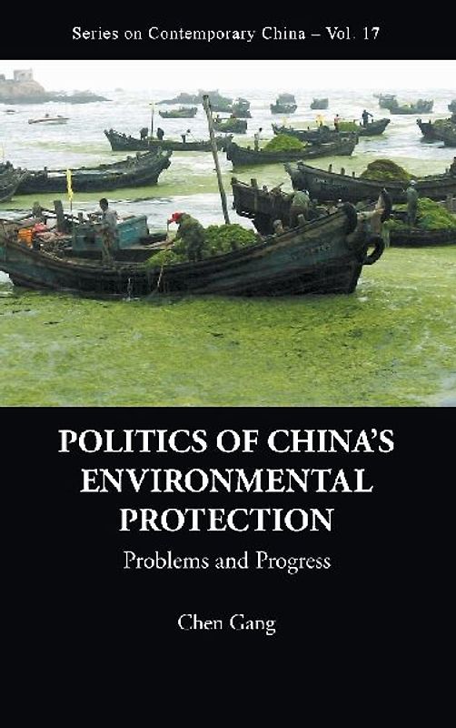 Politics of China's Environmental Protection: Problems and Progress