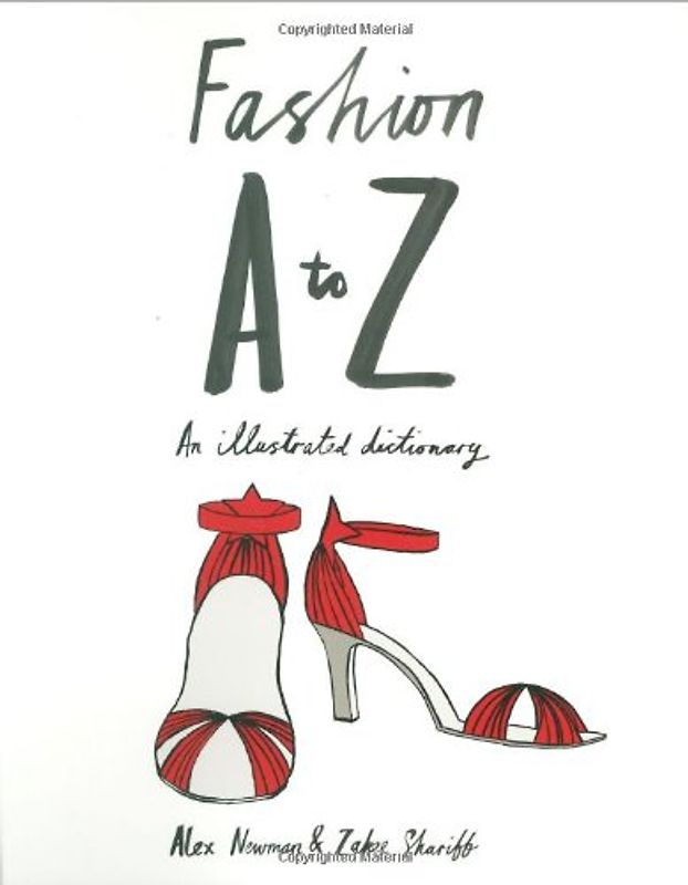 Fashion A to Z: An Illustrated Dictionary