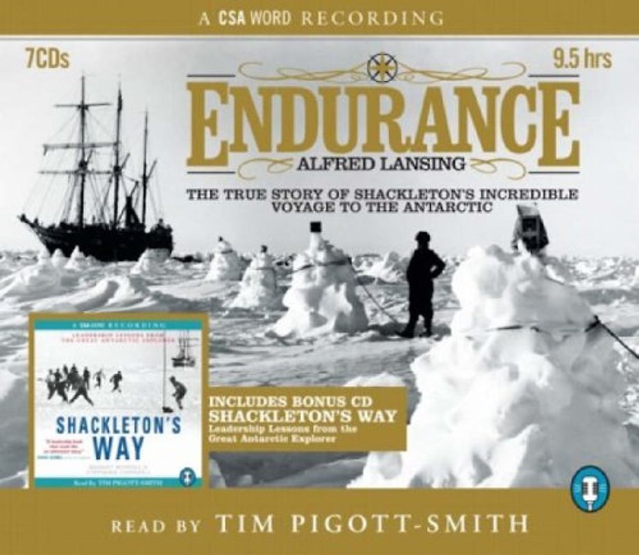 Endurance and Shackleton's Way: Both the Story and Leadership Lessons from the Antarctic Explorer Shackleton