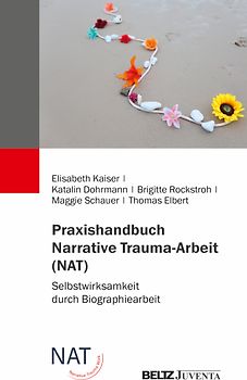 Praxishandbuch Narrative Trauma-Arbeit (NAT)