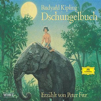 Das Dschungelbuch. Erzählt von Peter Fitz