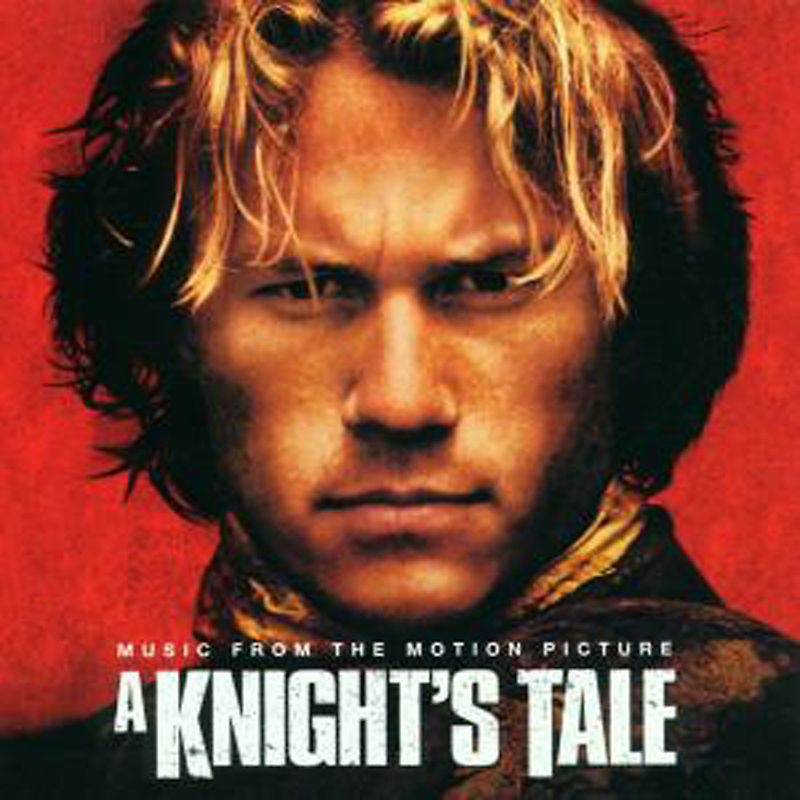 Ritter aus Leidenschaft (A Knight's Tale) [Soundtrack]