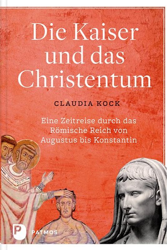 Die Kaiser und das Christentum
