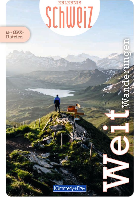 Kümmerly+Frey Erlebnis Schweiz Weitwanderungen – Wanderführer