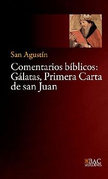 Comentarios biblicos : Gálatas, primera Carta de San Juan