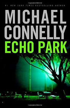 Echo Park (Harry Bosch) - Michael Connelly