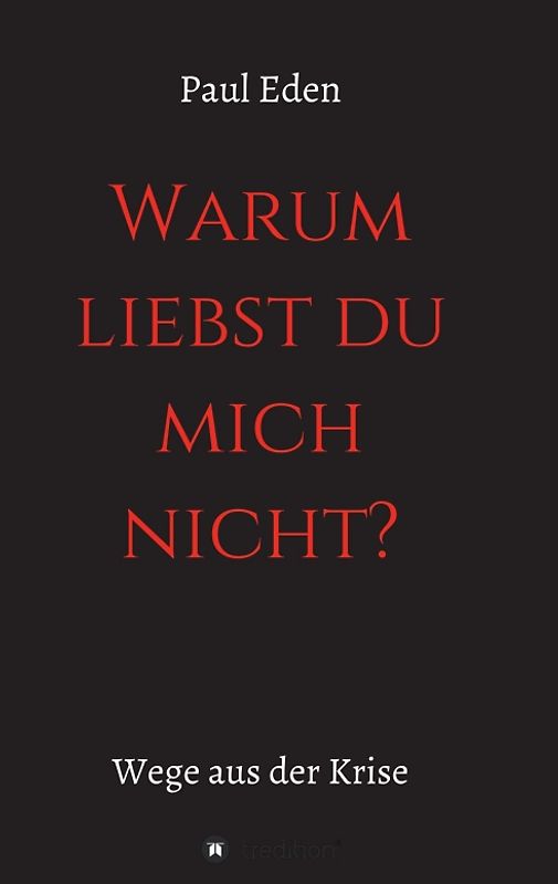 " Warum liebst du mich nicht "