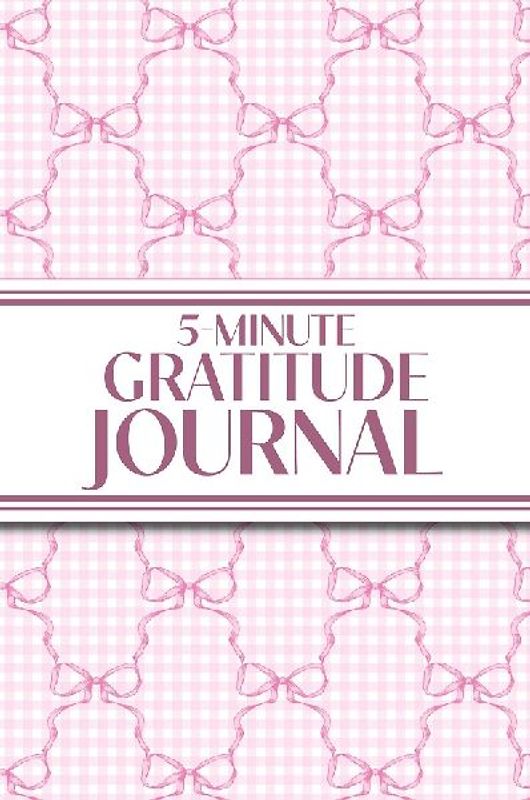 5-Minute Gratitude Journal (Pink Bows & Gingham)