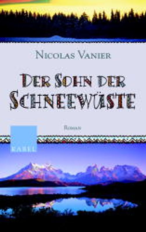 Der Sohn der Schneewüste. Roman