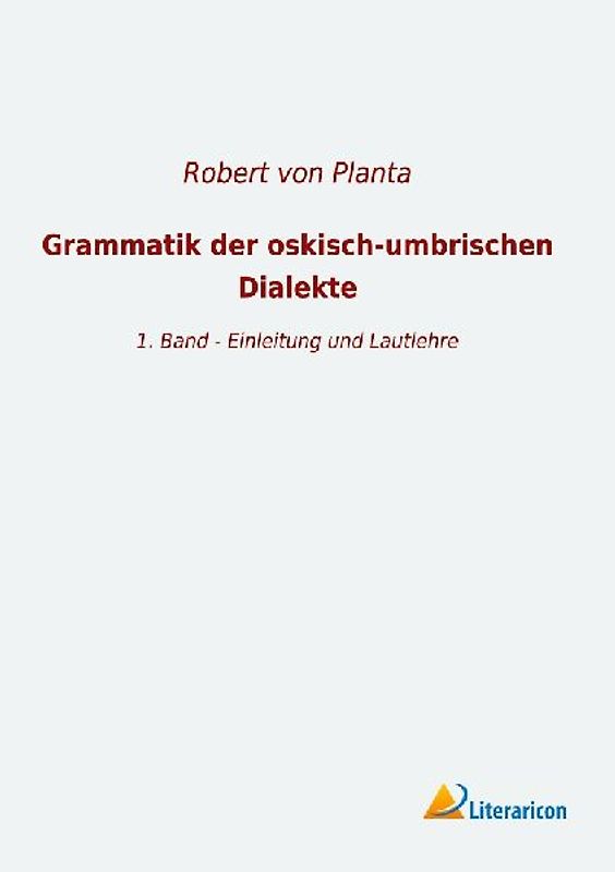 Grammatik der oskisch-umbrischen Dialekte