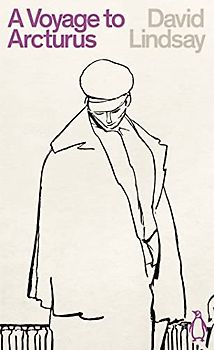 A Voyage to Arcturus: David Lindsay (Penguin Science Fiction)