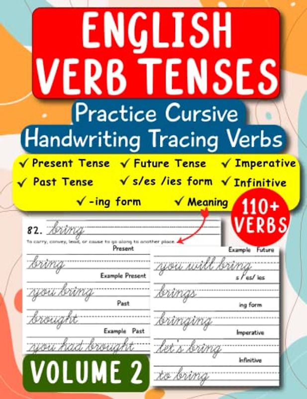 English Verb Tenses: Practice Cursive Handwriting | English Grammar Workbook (ESL & Homeschooling Workbook) - Volume 2