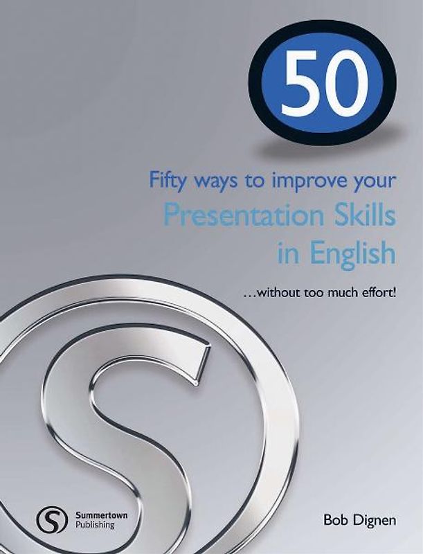 50 Ways to improve your Presentation Skills - Student’s Book