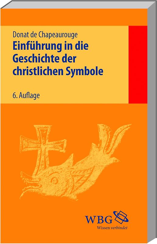 Einführung in die Geschichte der christlichen Symbole