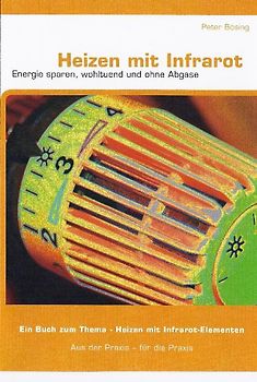 Heizen mit Infrarot Energie. Energie sparen, wohltuend, ohne Abgase