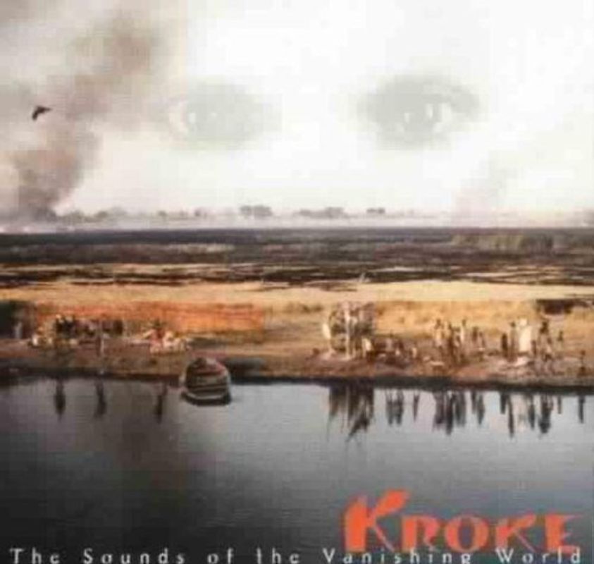 Kroke - The Sounds of the Vanishing World