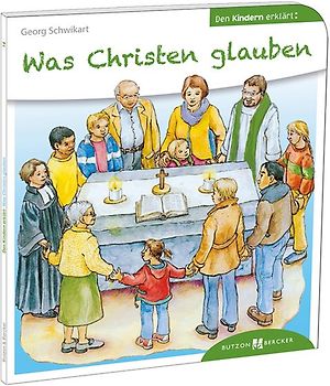 Was Christen glauben den Kindern erklärt. Den Kindern erzählt/erklärt 14