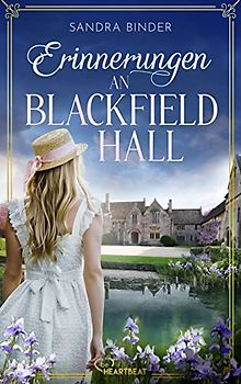Erinnerungen an Blackfield Hall