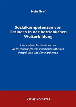 Sozialkompetenzen von Trainern in der betrieblichen Weiterbildung