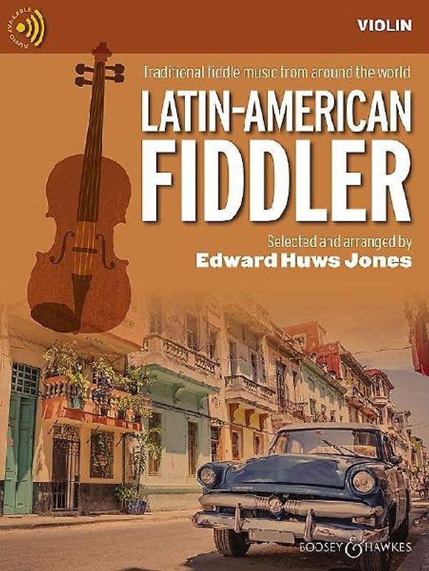 Latin-American Fiddler - Traditional Fiddle Music from Around the World for Violin (2 Violins) and Guitar - Violin Edition Book with Audio Online