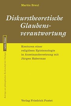 Diskurstheoretische Glaubensverantwortung