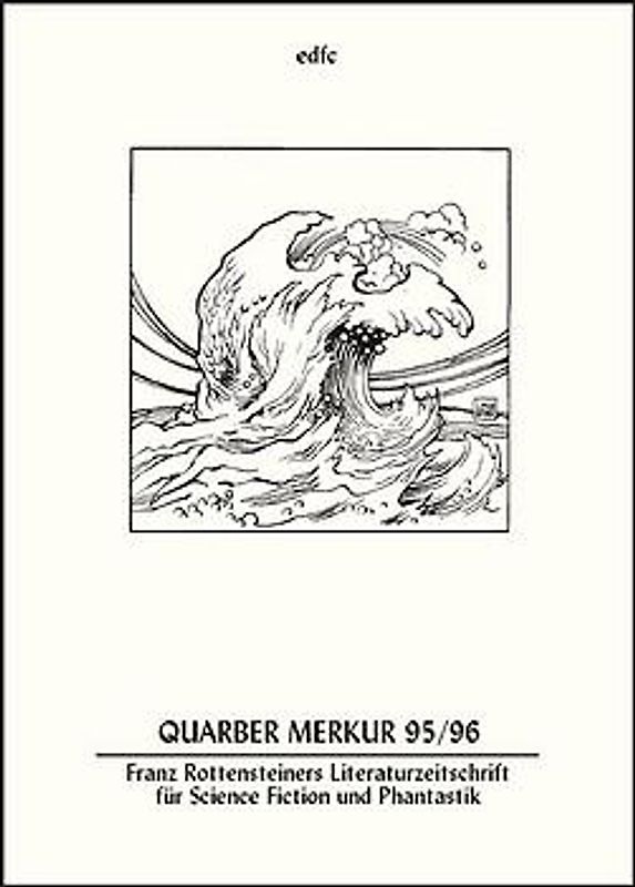 Quarber Merkur. Franz Rottensteiners Literaturzeitschrift für Science...