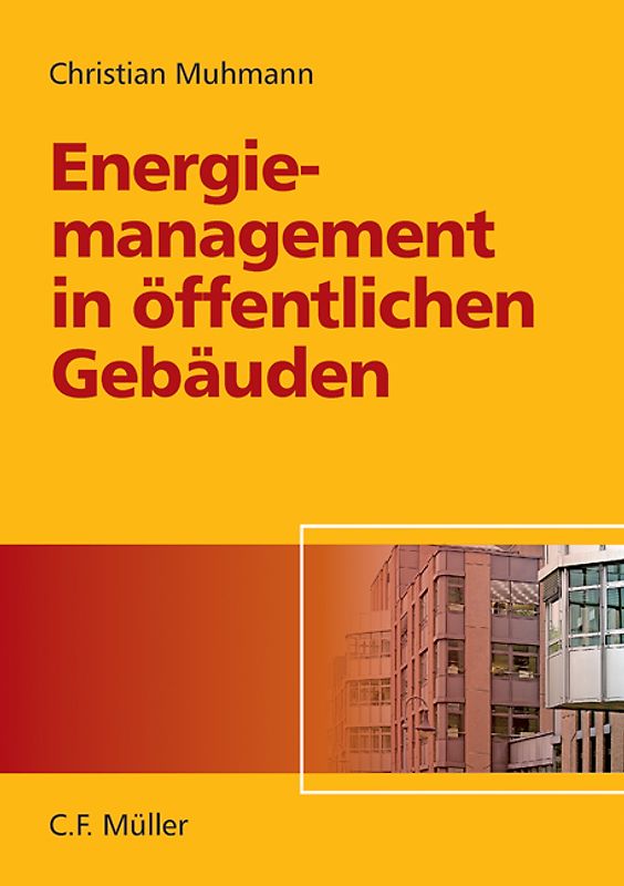 Energiemanagement in öffentlichen Gebäuden. Energieoptimierung an einem Praxisbeispiel