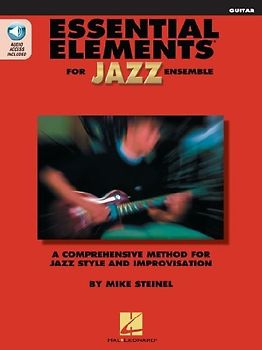 Essential Elements for Jazz Ensemble Guitar Beginner Jazz Method for Guitarists with Online Audio Learn Jazz Improvisation Swing Style and Theory Hal Leonard Jazz Instruction Book