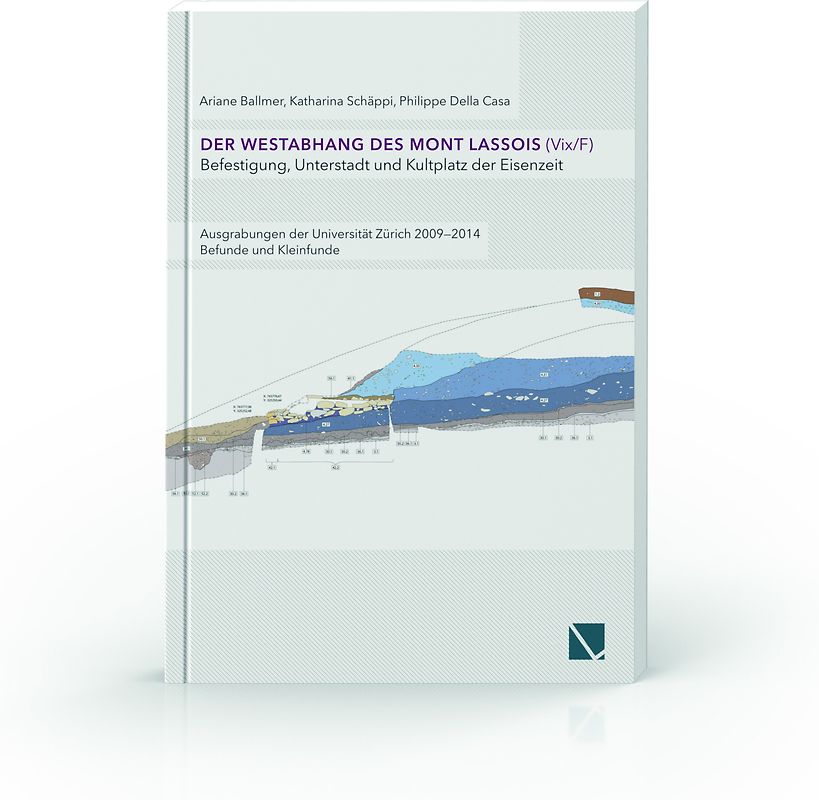 Der Westabhang des Mont Lassois (Vix / F) | Befestigung, Unterstadt und Kultplatz der Eisenzeit